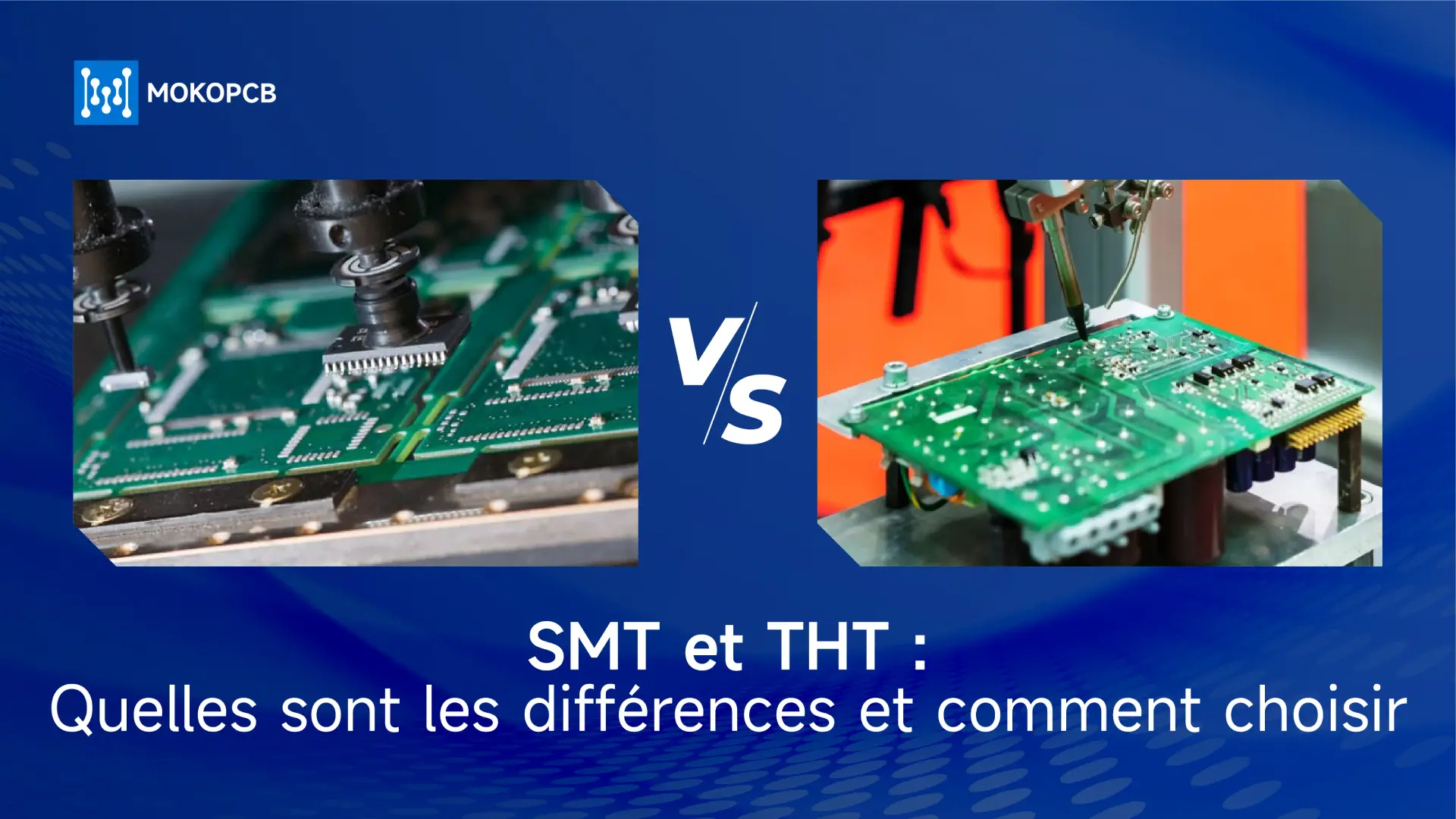 SMT et THT  Quelles sont les différences et comment choisir_bannière de blog
