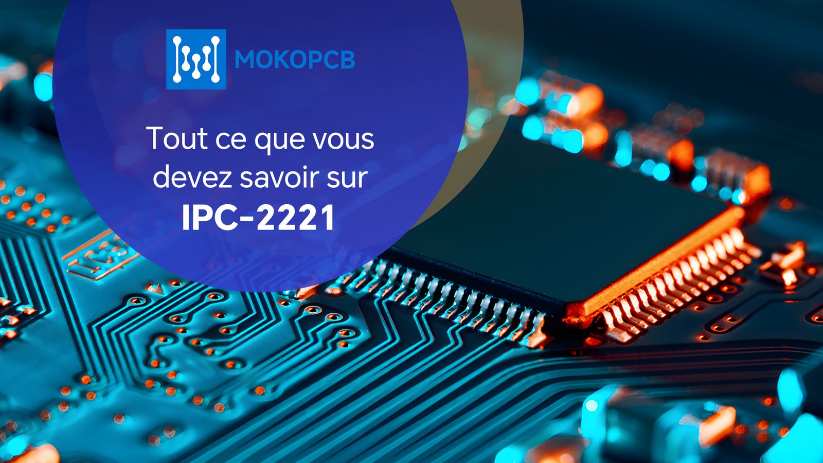 Tout ce que vous devez savoir sur IPC2221