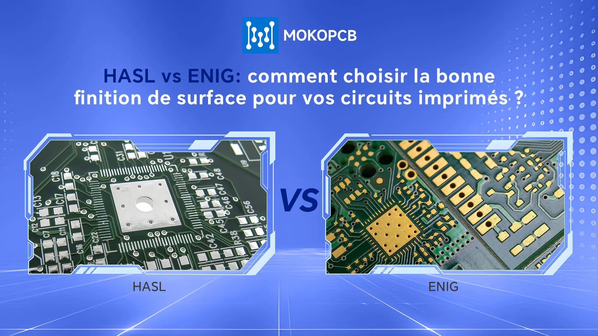 HASL vs ENIG comment choisir la bonne finition de surface pour vos circuits imprimés -bannière du blog